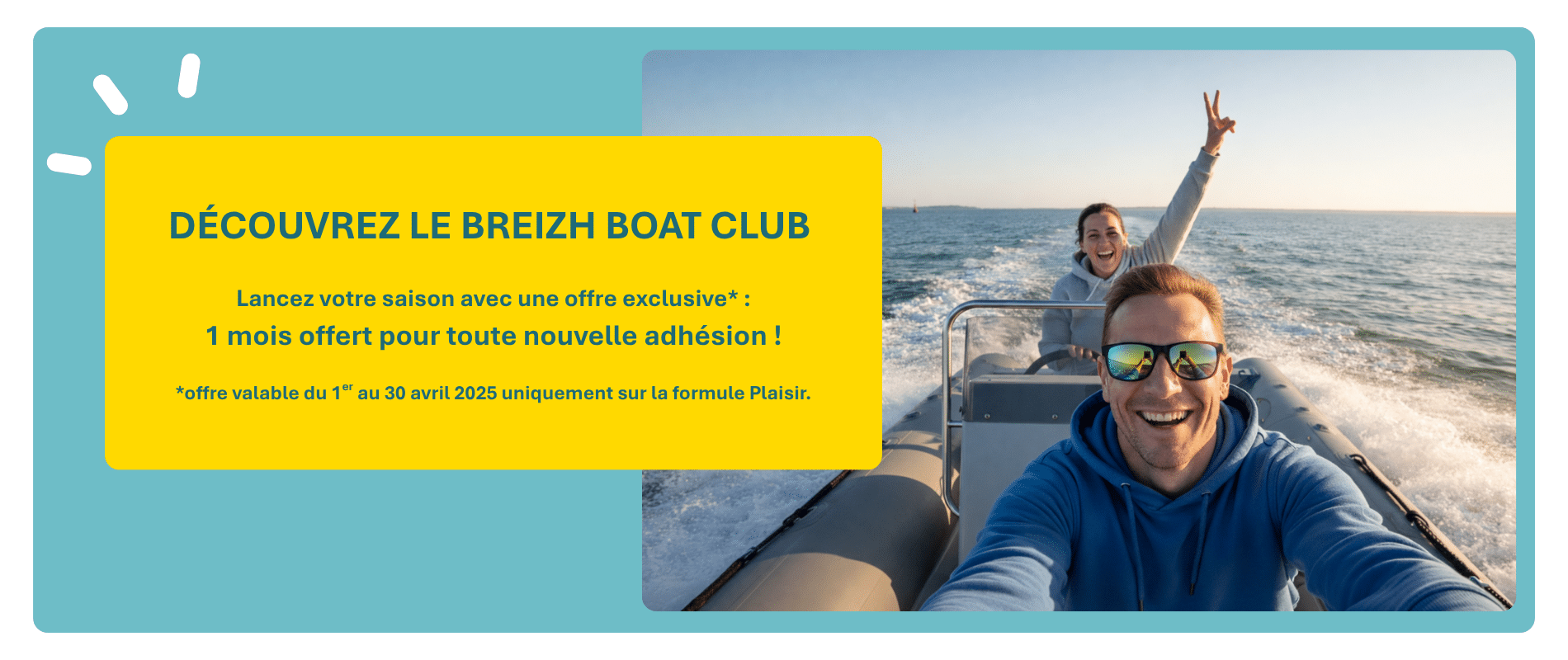 offre de lancement de saison : Breizh Boat Club Lorient Bretagne Sud